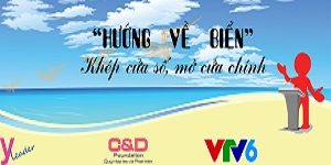 Cuộc thi tranh biện trực tiếp với chủ đề: HƯỚNG VỀ BIỂN - Khép cửa sổ, mở cửa chính